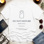DO NOT DISTURB T-Shirt