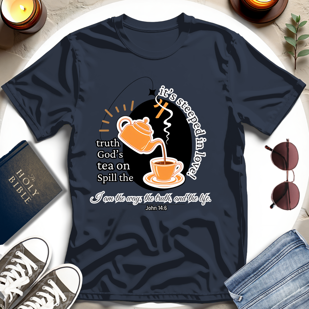 Spill the Tea on Truth T-Shirt II