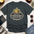 Heir to an Unshakable Kingdom T-Shirt