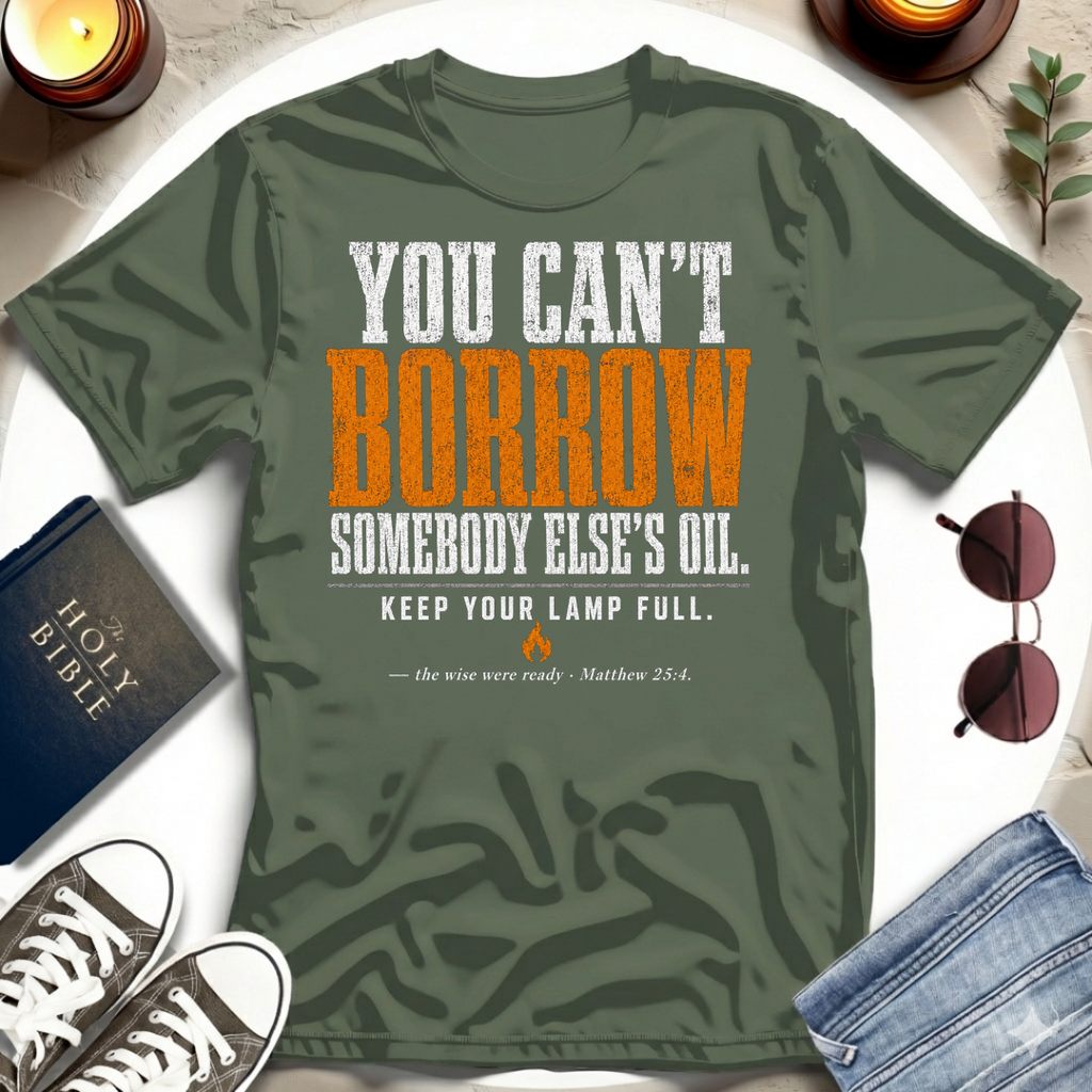 You Can't Borrow T-Shirt