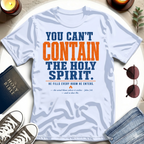 You Can't Contain T-Shirt