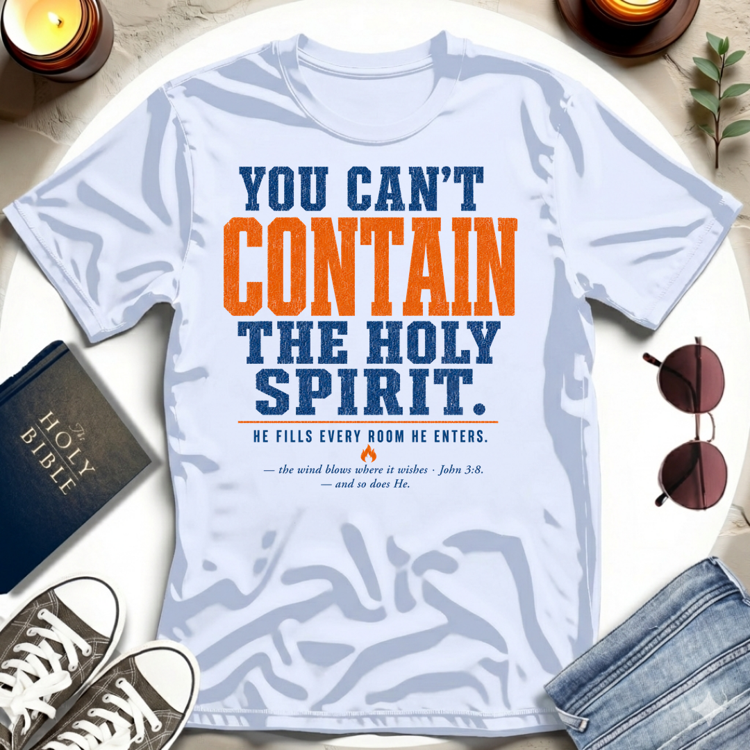You Can't Contain T-Shirt