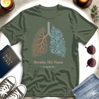 Breathe His Name T-Shirt