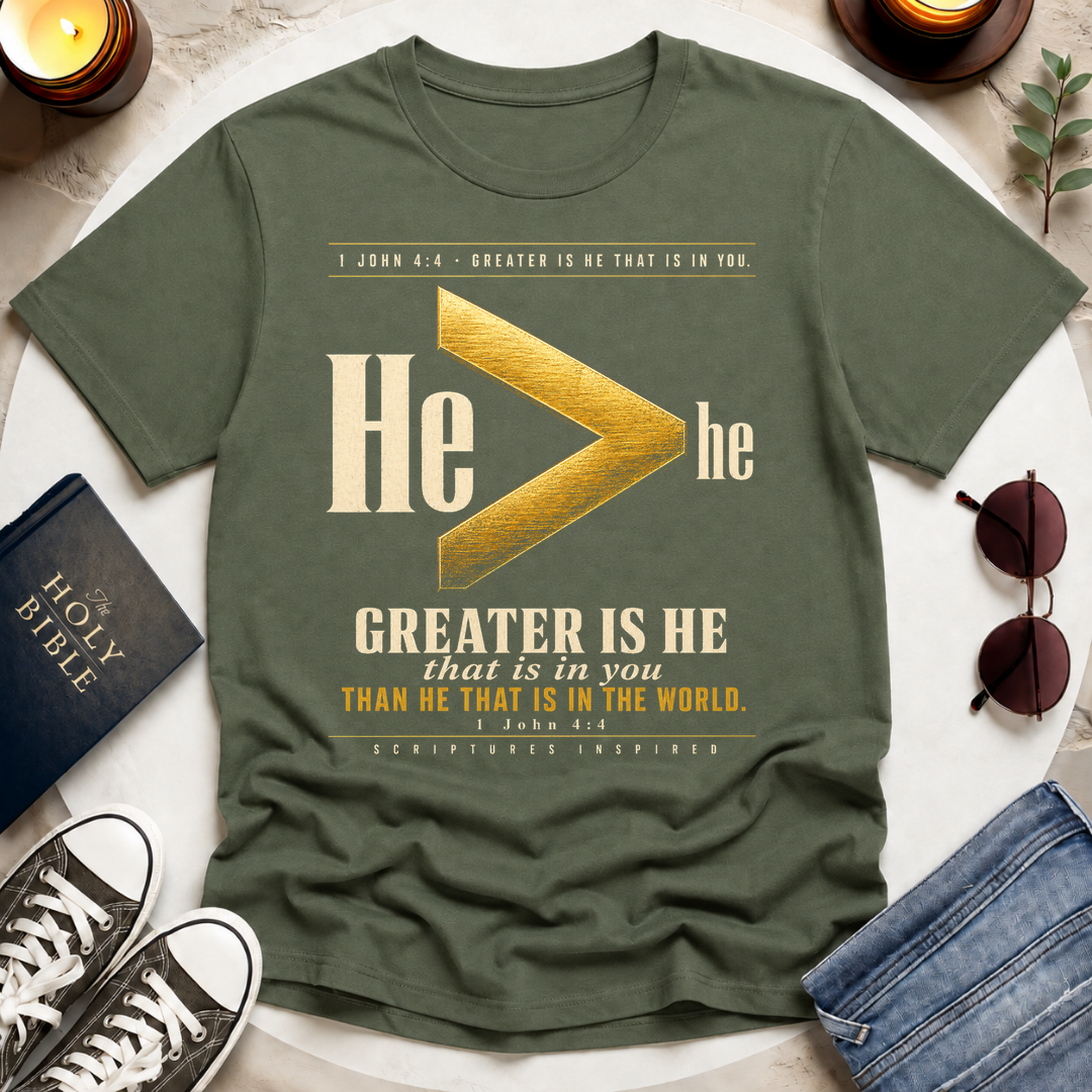Greater Is He T-Shirt