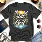 Be Still & Know T-shirt I