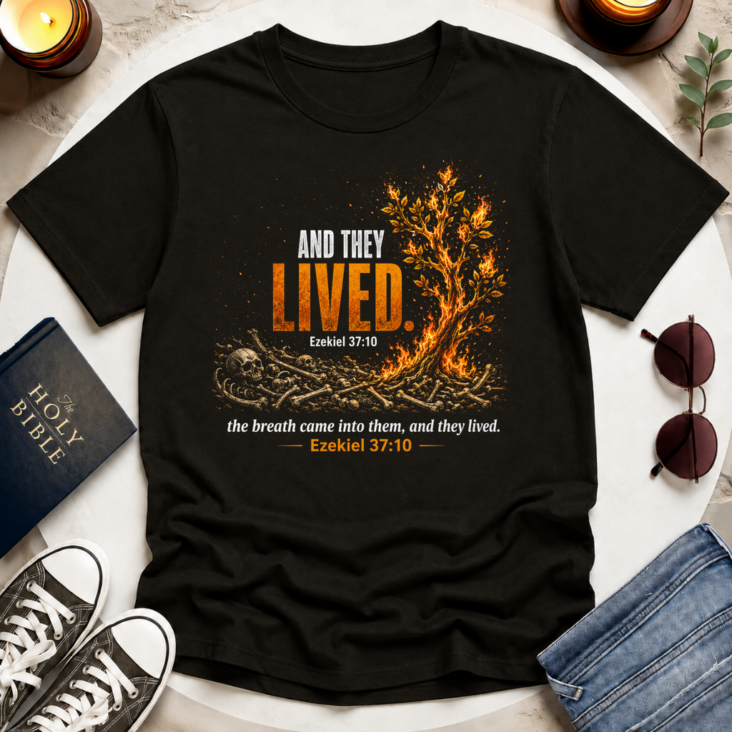 And They Lived T-Shirt