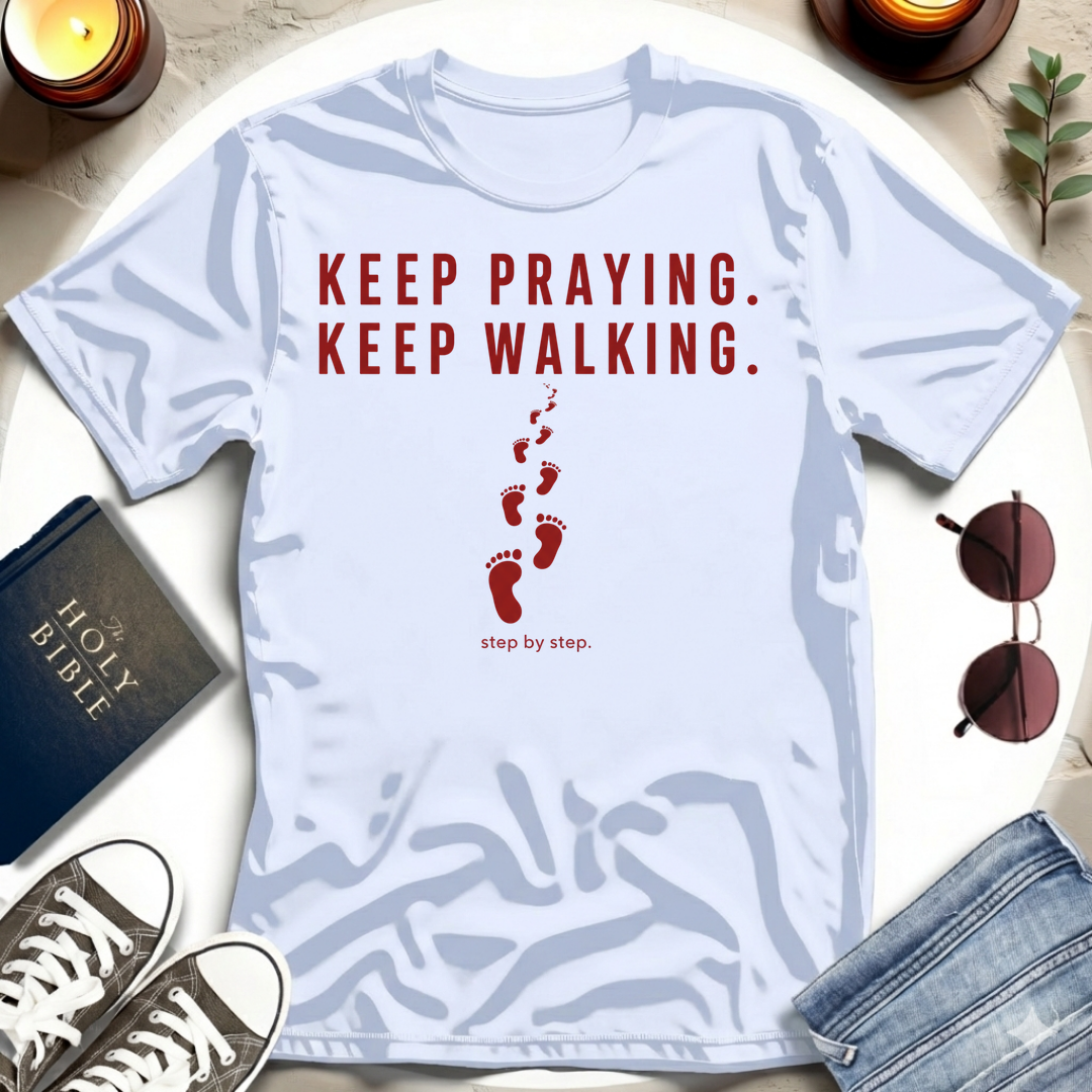 KEEP PRAYING T-Shirt