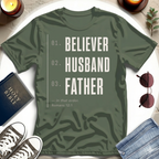 Believer Husband Father Priority T-Shirt