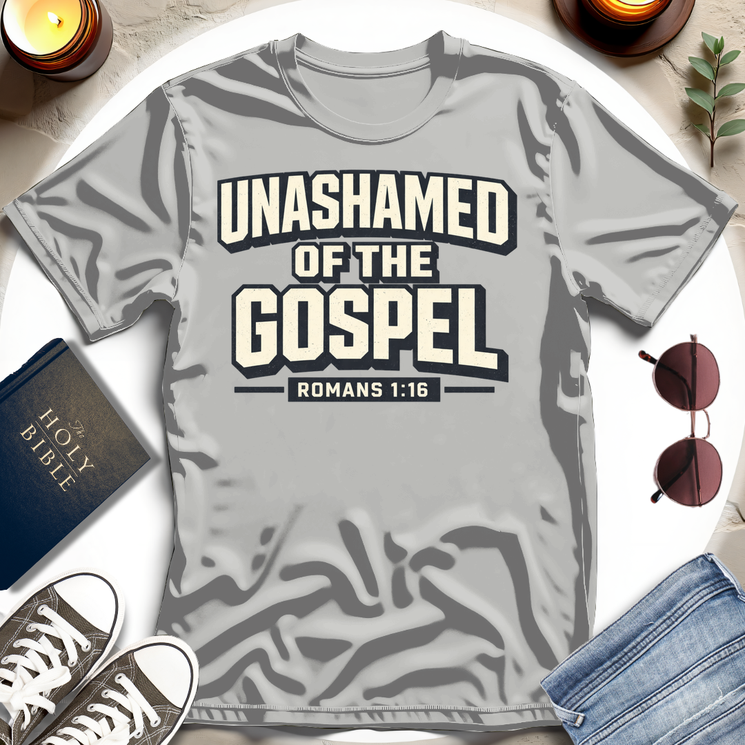 UNASHAMED OF THE GOSPEL I T-Shirt
