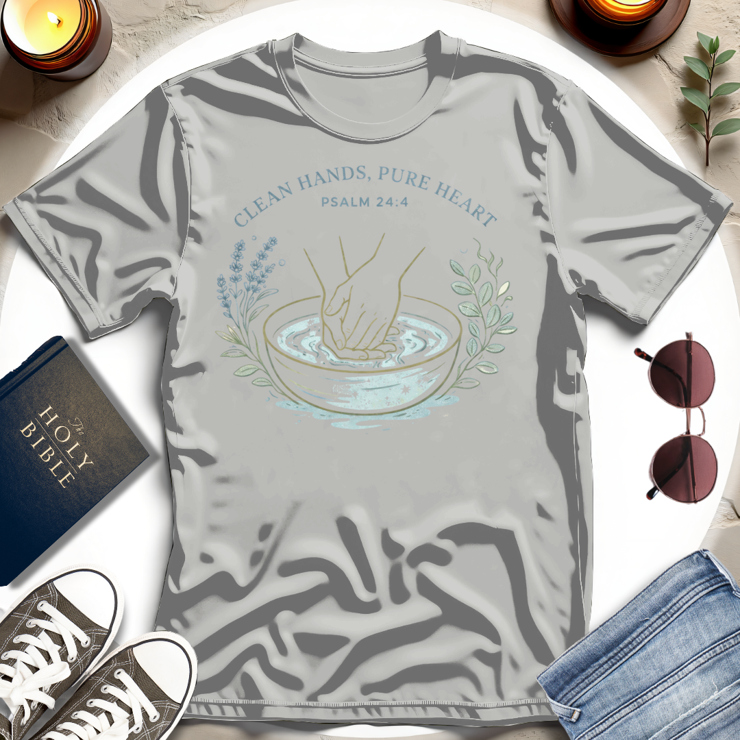 Clean Hands, Pure Heart T-Shirt