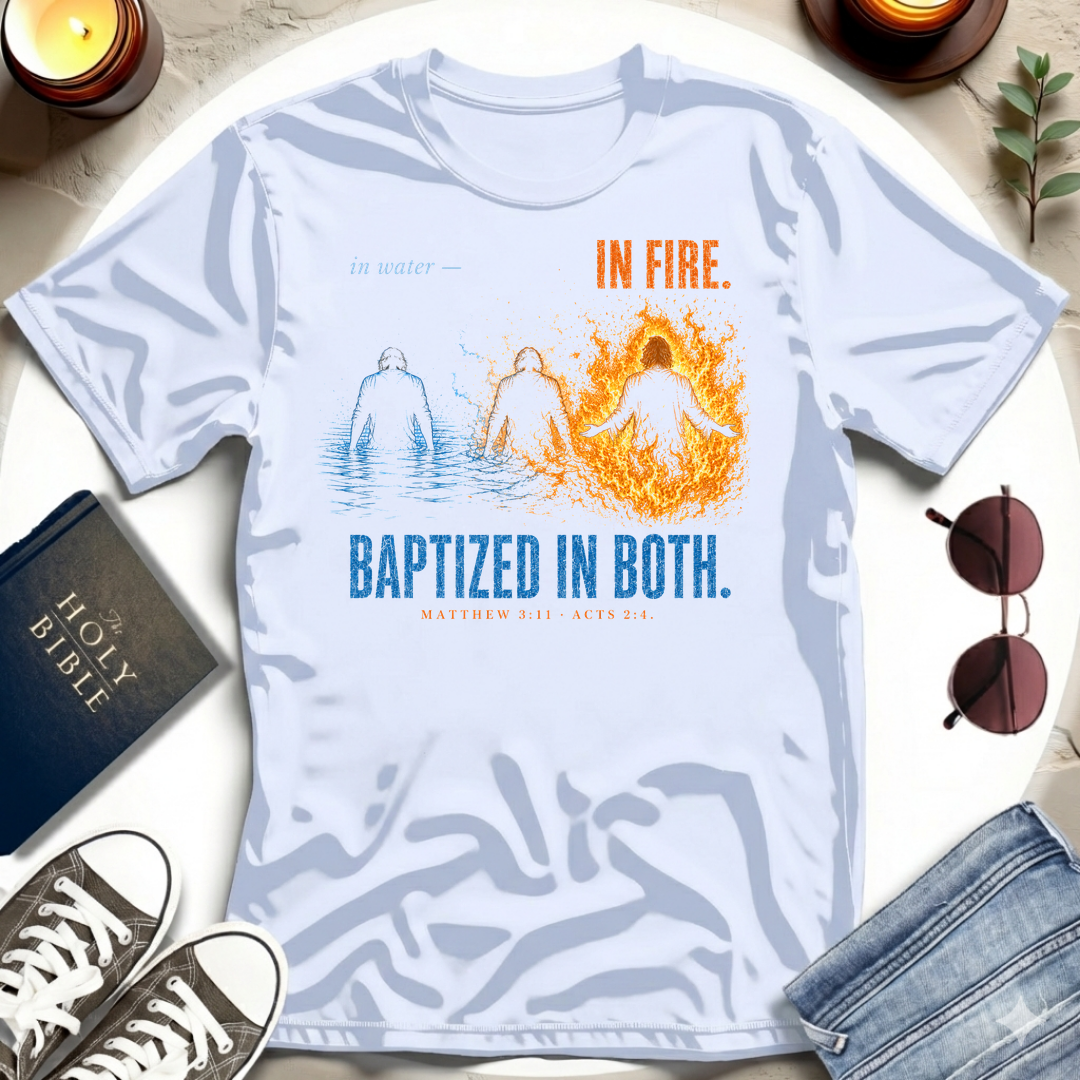 Baptized In Both T-Shirt