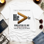 Greater Is He T-Shirt
