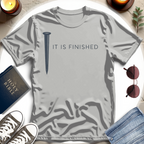 It Is Finished T-Shirt
