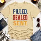 Filled. Sealed. Sent. T-Shirt