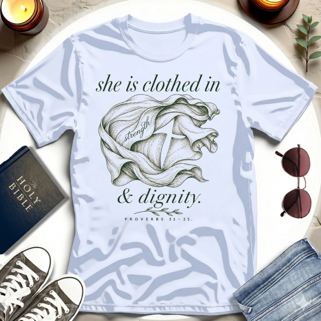 Clothed in Strength T-Shirt