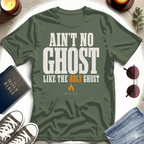 Ain't No Ghost T-Shirt