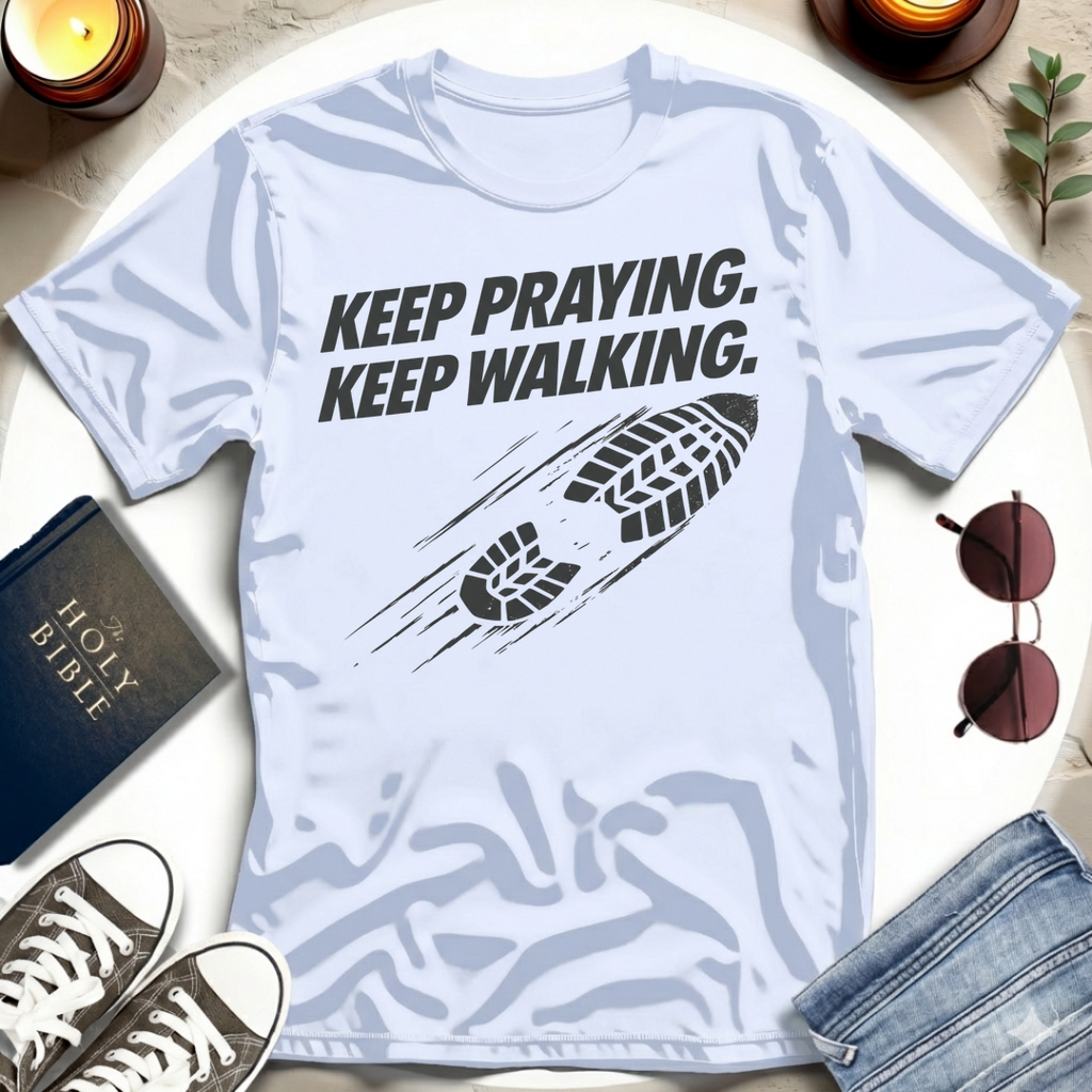 KEEP PRAYING I T-Shirt
