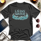 LIVING WATER T-Shirt