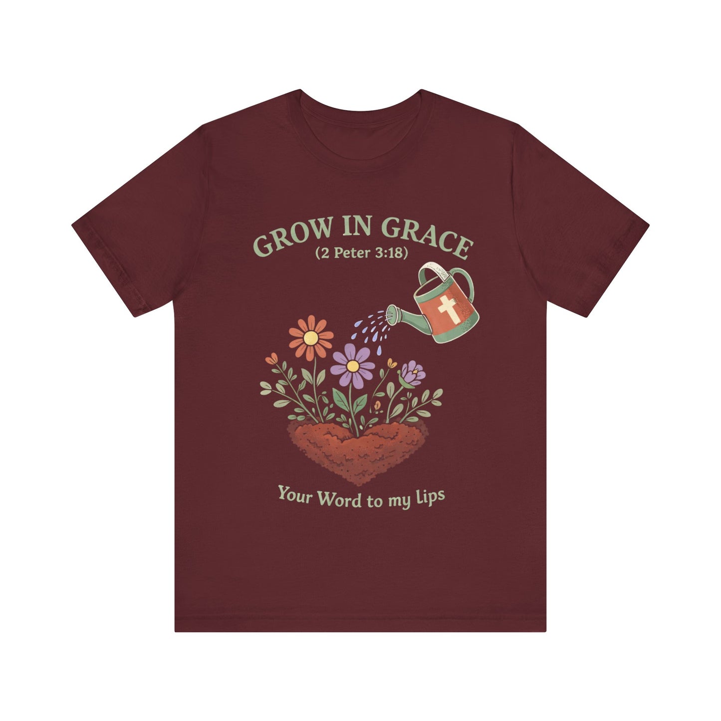GROW IN GRACE T-Shirt