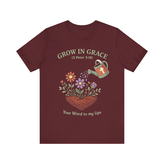 GROW IN GRACE T-Shirt