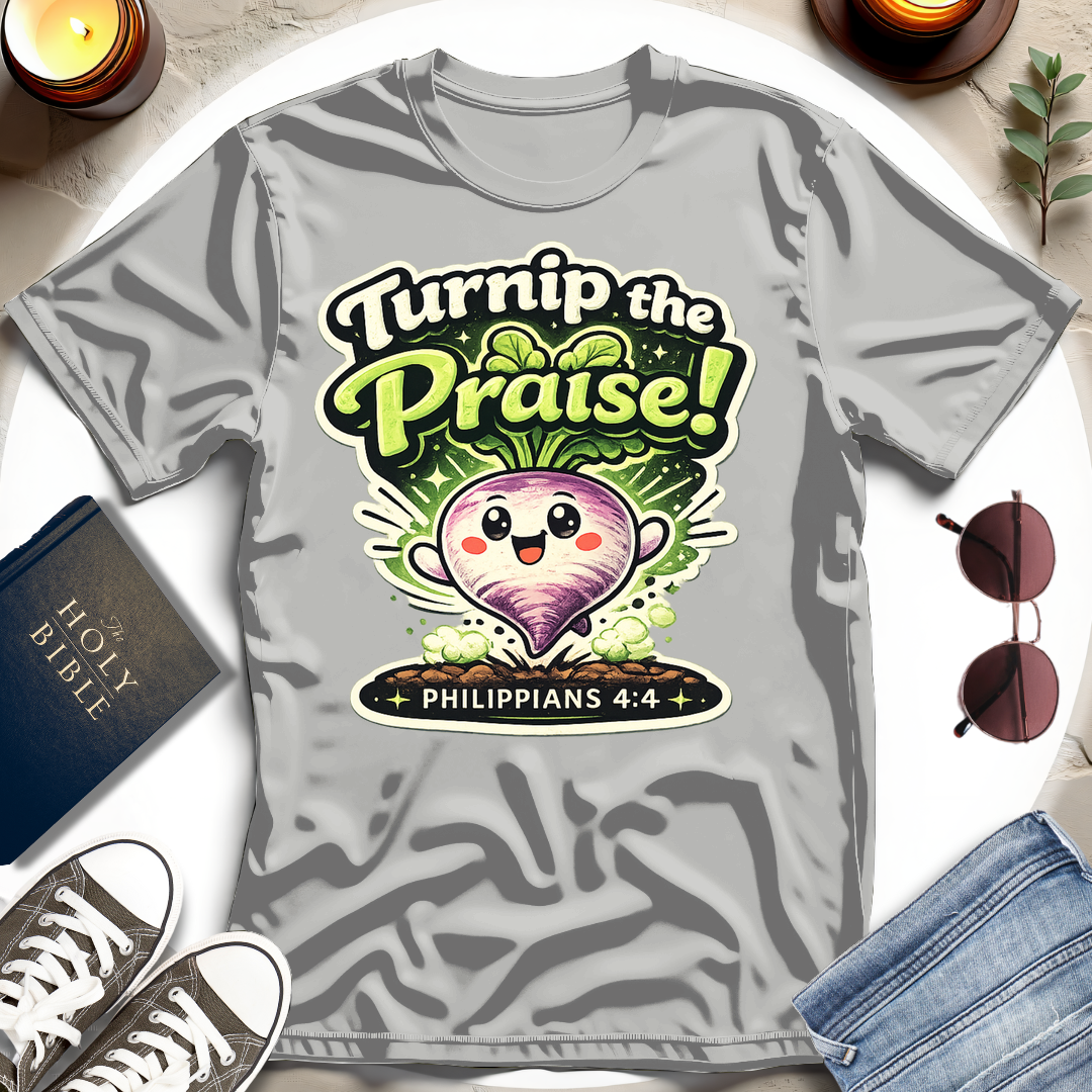 Turnip the Praise T-Shirt