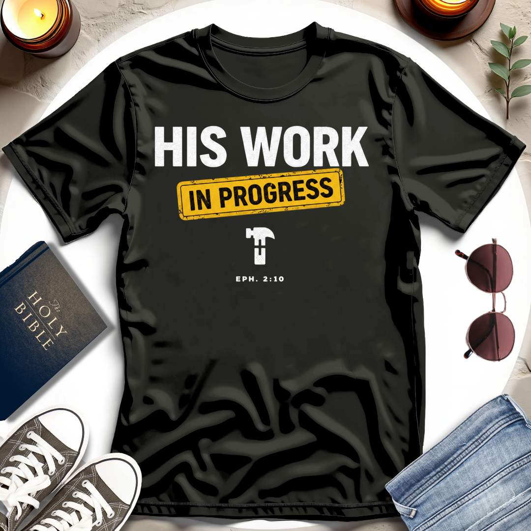 HIS WORK I T-Shirt