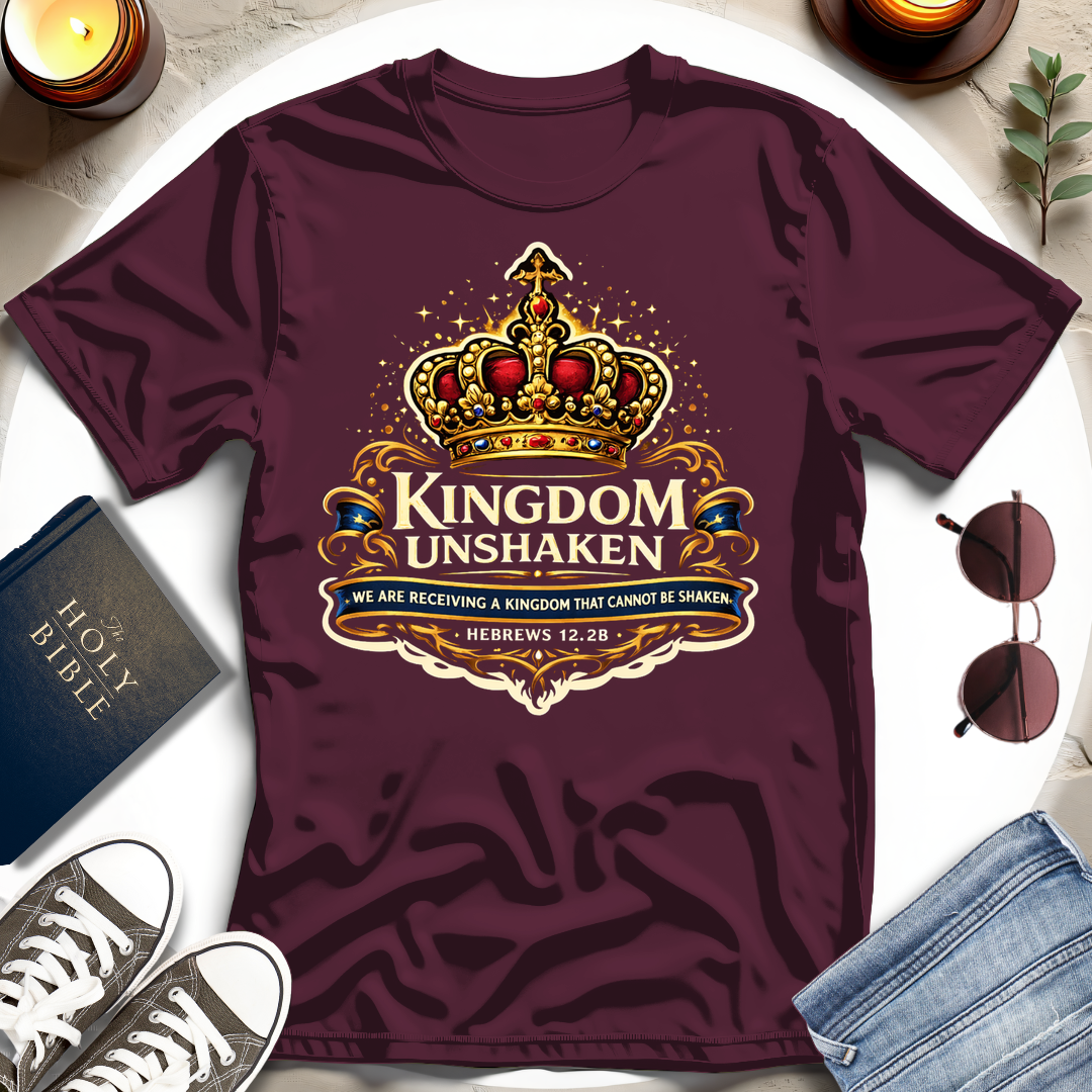 Kingdom Unshaken T-Shirt
