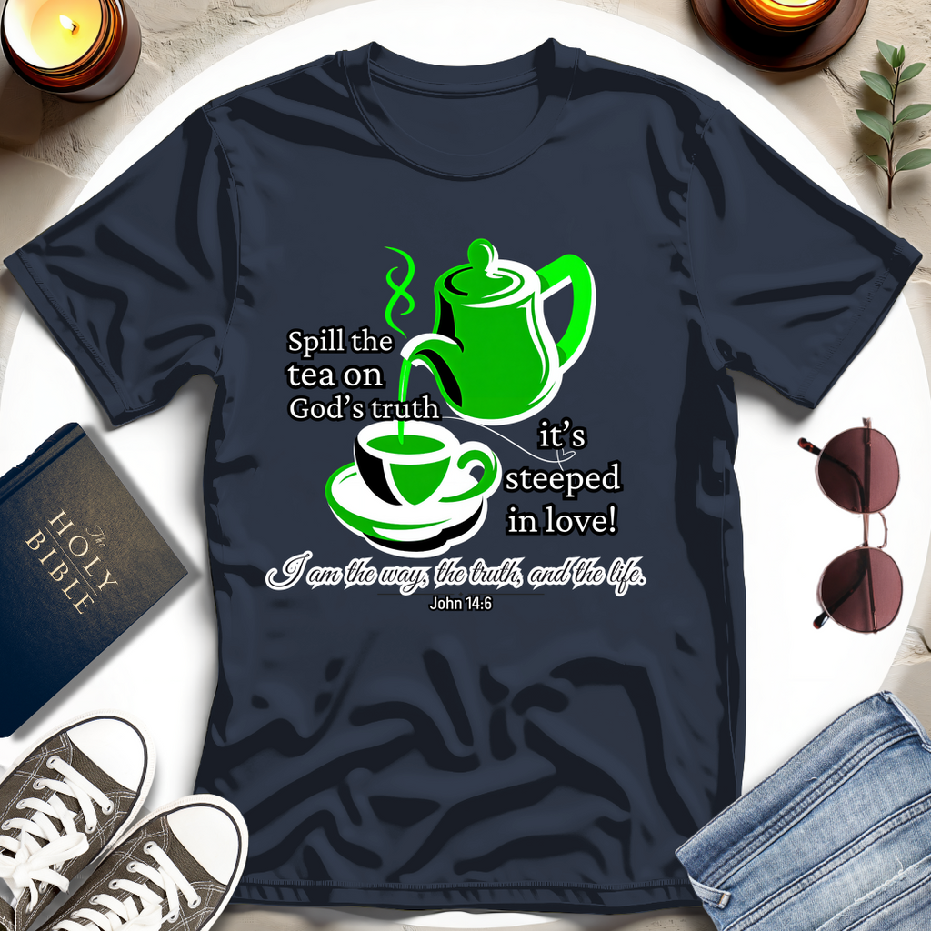 Spill the Tea on Truth T-Shirt I