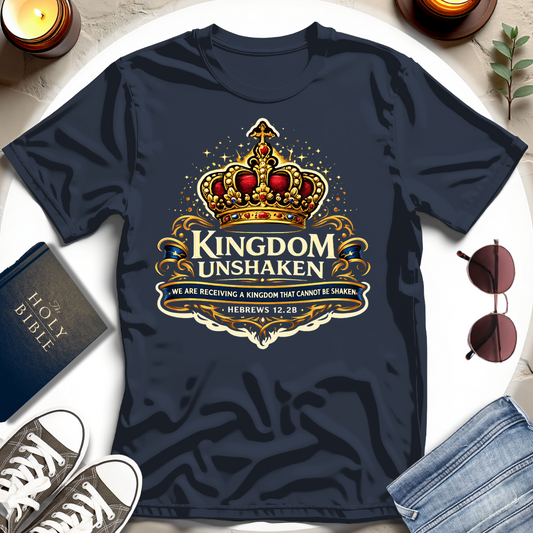 Kingdom Unshaken T-Shirt