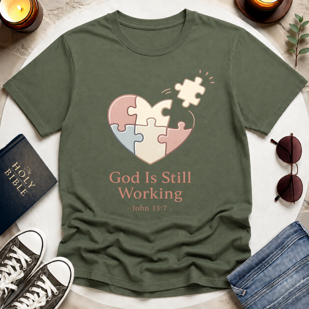 God Is Still Working T-Shirt
