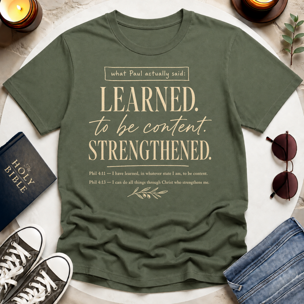 Learned to be Content T-Shirt