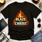 BLAZE FOR CHRIST T-Shirt