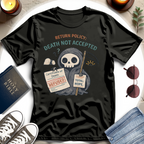 DEATH, NOT ACCEPTED I T-Shirt
