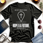 Destination-Hope & A Future T-Shirt