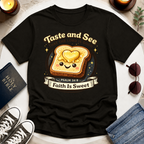 Faith Is Sweet T-Shirt