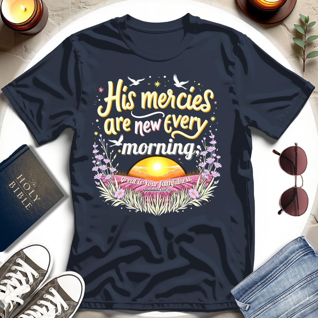 New Mercies Every Morning T-shirt I