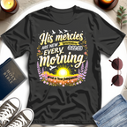 New Mercies Every Morning T-shirt II