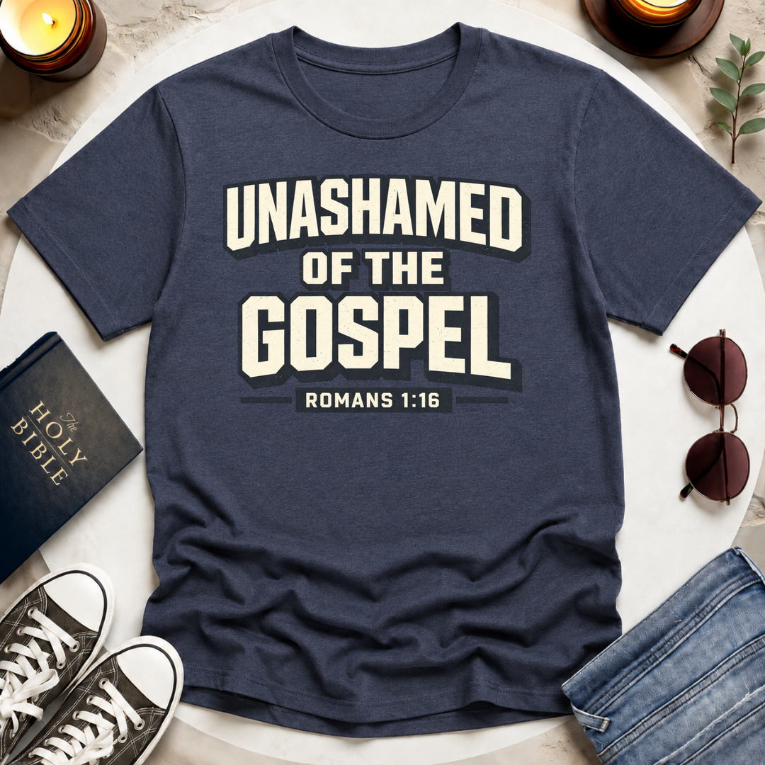 UNASHAMED OF THE GOSPEL I T-Shirt