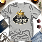 Heir to an Unshakable Kingdom T-Shirt