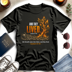 And They Lived T-Shirt
