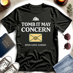 TOMB IT MAY CONCERN T-Shirt