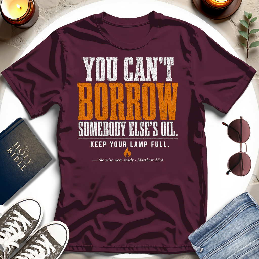 You Can't Borrow T-Shirt