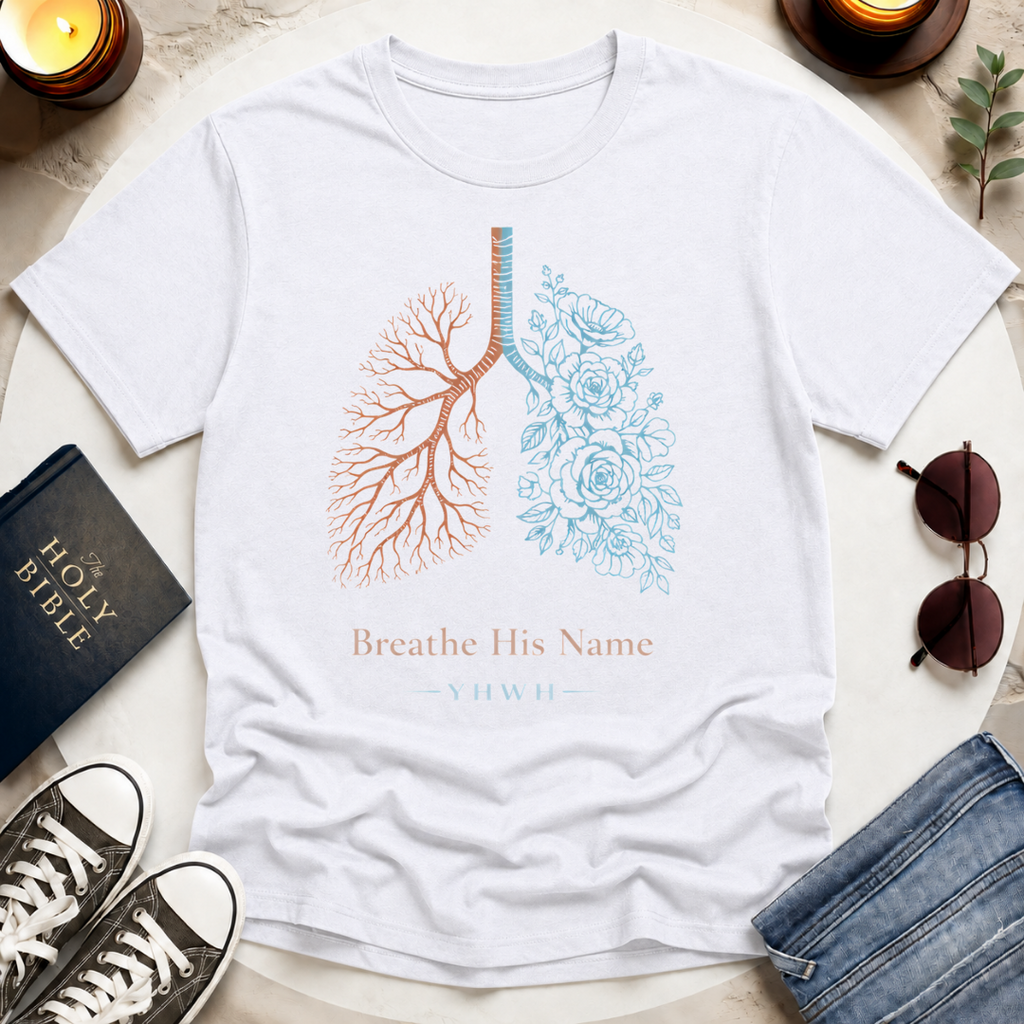 Breathe His Name T-Shirt