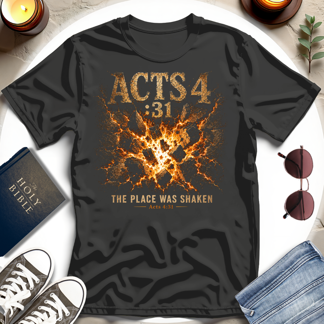 The Place Was Shaken T-Shirt