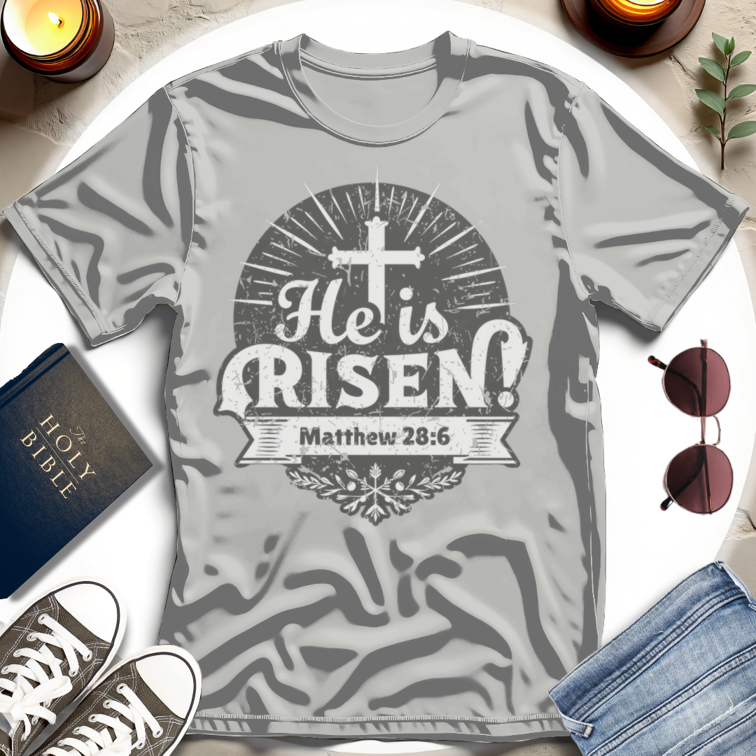 He Is Risen T-Shirt IV