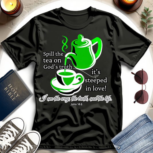 Spill the Tea on Truth T-Shirt I