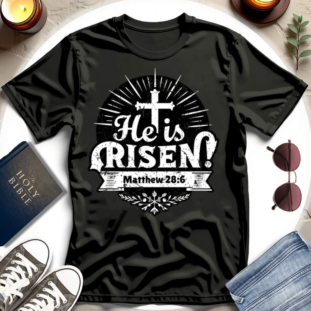 He Is Risen T-Shirt IV