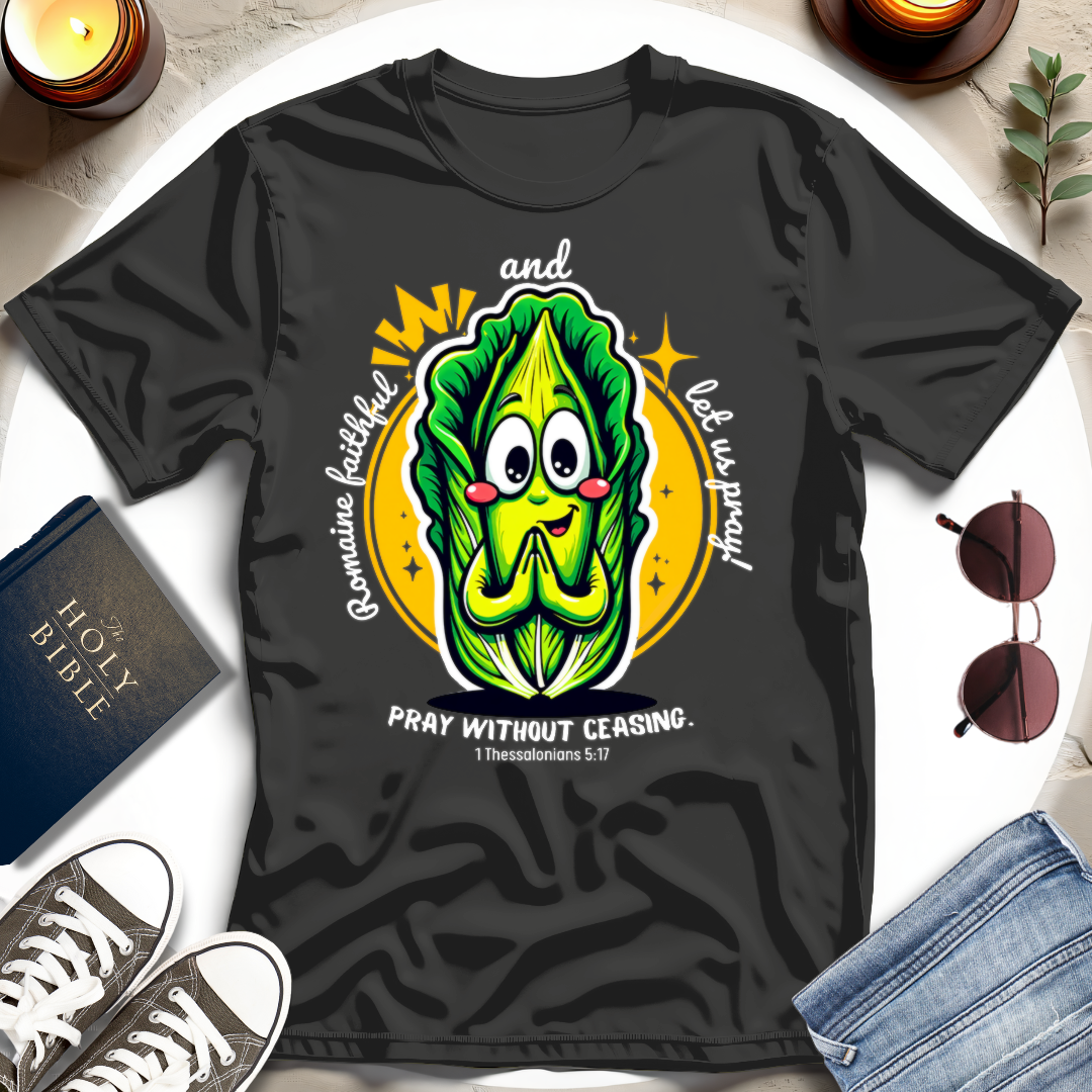 Pray Without Ceasing T-Shirt