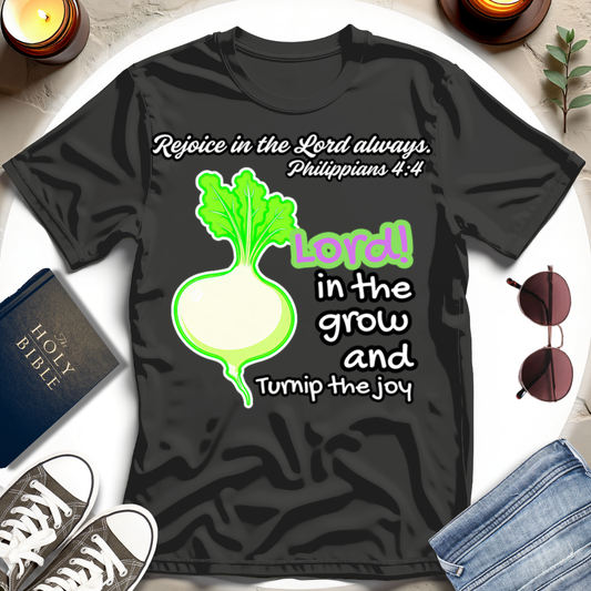 Turnip the Joy T-Shirt IV