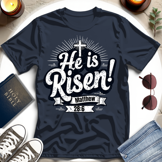 He Is Risen T-Shirt III